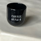 Coffee Affair Becher