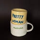 Pretty Woman Becher